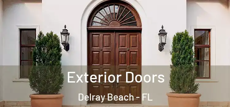 Exterior Doors Delray Beach - FL