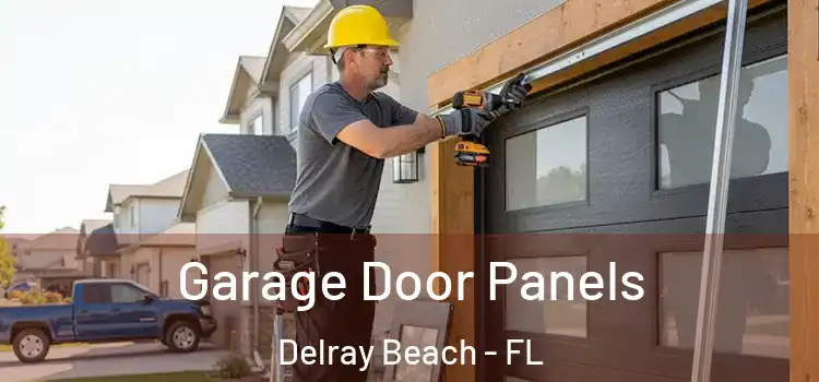  Garage Door Panels Delray Beach - FL