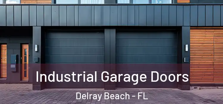  Industrial Garage Doors Delray Beach - FL