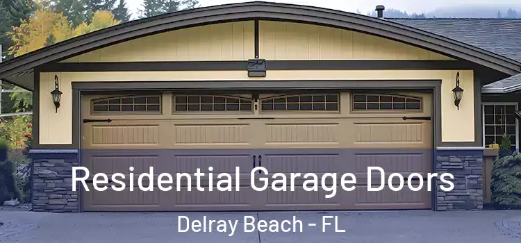  Residential Garage Doors Delray Beach - FL